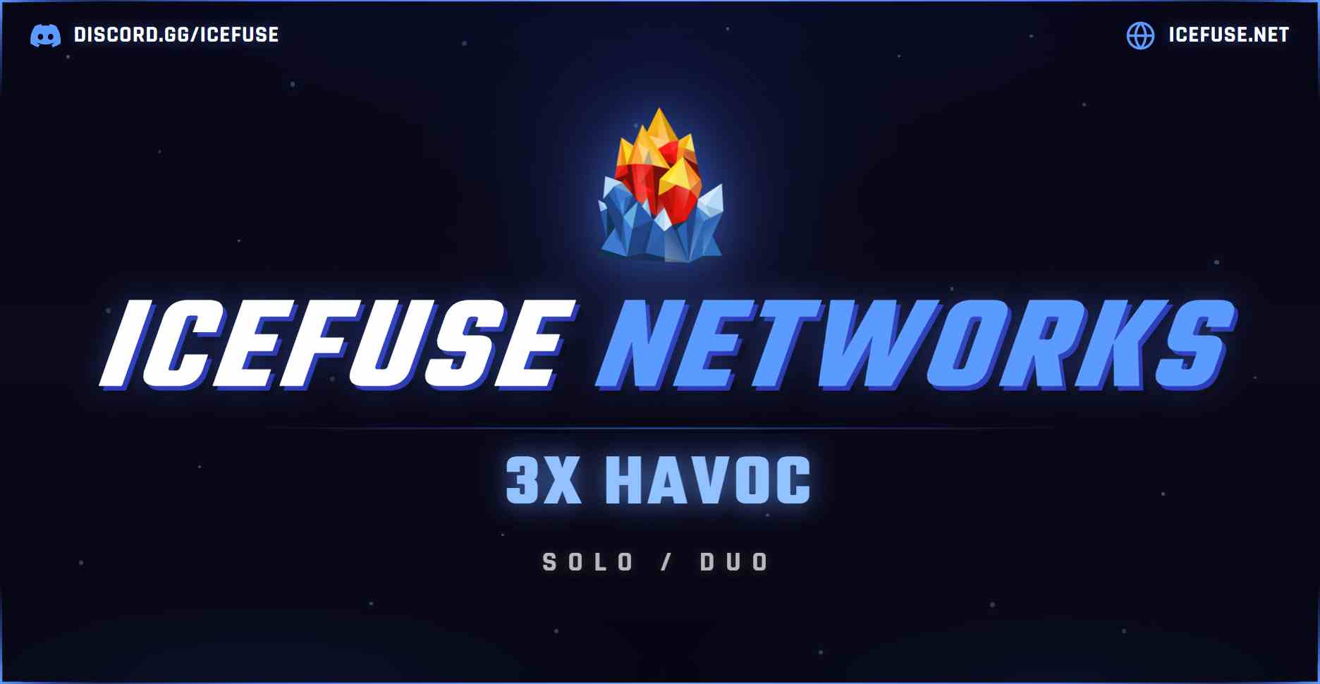 ⦿【ICEFUSE】3X Havoc  (Solo/Duo|2X Comps|JUST WIPED)